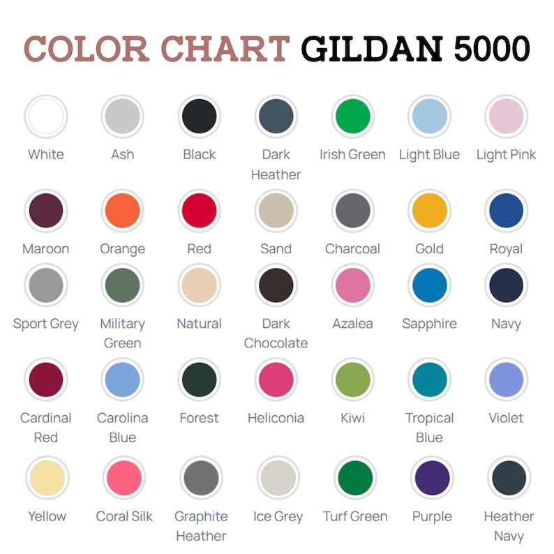May include: Color chart for Gildan 5000 apparel, featuring a variety of colors. The chart includes shades like white, black, red, blue, green, and more. The text "COLOR CHART GILDAN 5000" is displayed at the top of the image.