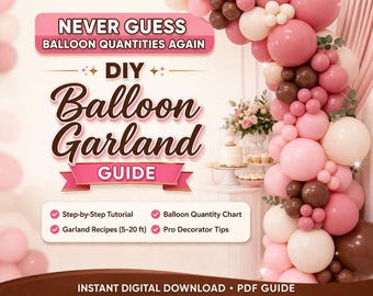 Balloon Garland Guide for Beginners | DIY Balloon Decor Tutorial | Quantity Chart Included