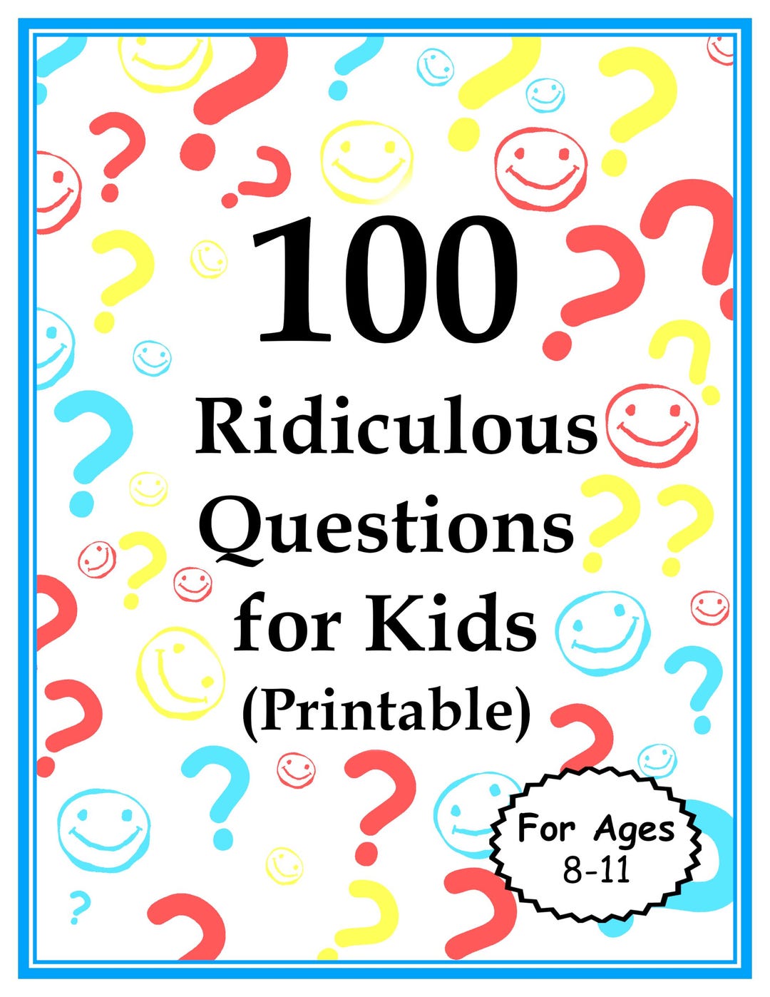 Most Ridiculously Interesting Questions 100 Ridiculous Questions for Kids. Printable - Etsy