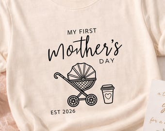 First Mothers Day Shirt, Mom Est 2026, New Mom Gift