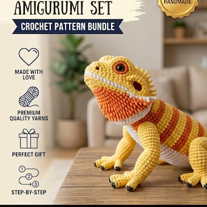 May include: A crochet amigurumi bearded dragon with yellow, orange, and white yarn. The text reads: BEARDED DRAGON AMIGURUMI SET, CROCHET PATTERN BUNDLE, 100% HANDMADE, MADE WITH LOVE, PREMIUM QUALITY YARNS, PERFECT GIFT, STEP-BY-STEP, INSTANT DOWNLOAD, PDF FILE, PRINT FRIENDLY, CREATE YOURS NOW!