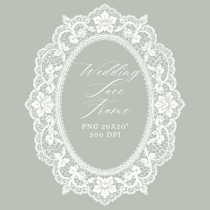 May include: An oval white lace frame with floral and leaf details, set against a soft gray background. The text "Wedding Lace Frame" is elegantly scripted within the frame. The image dimensions are 20x20 inches.