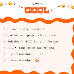 a list of features for a commercial use of the Clipart "Cool" image, including its suitability for POD and digital designs, a transparent background, a high resolution of 300DPI, and the ability to be instantly downloaded.