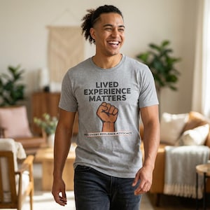 Lived Experience Matters tee | raised fist recovery resilience advocacy