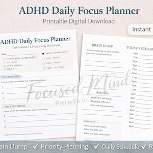 May include: Two-page printable ADHD Daily Focus Planner. The left page includes a task initiation worksheet with energy level check-in and priority setting. The right page features a brain dump section and a daily schedule. The planner is a digital download.