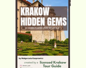 Krakow Hidden Gems Guide, 20 Secret Places, Off-Path Travel PDF (Instant Download)