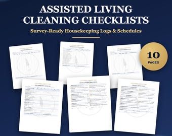 May include: A set of 10 pages of assisted living cleaning checklists, including survey-ready housekeeping logs and schedules. The documents feature white paper with black text and grid layouts, presented as a digital print-ready PDF download.