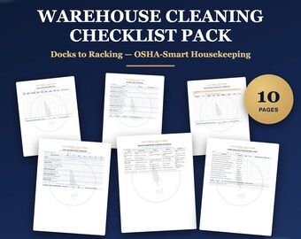 May include: A 10-page warehouse cleaning checklist pack featuring white documents with black text and tables. The main title reads WAREHOUSE CLEANING CHECKLIST PACK Docks to Racking — OSHA-Smart Housekeeping. Includes print-ready PDF and instant download.