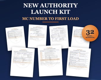 May include: A New Authority Launch Kit document set featuring MC Number to First Load, 32 pages plus workbook, and 2026 edition PDF and Excel workbook. The collection includes seven white printed pages with black text and orange highlights.