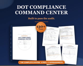 May include: A dark blue binder labeled DOT COMPLIANCE COMMAND CENTER with 130+ pages, including 9 PDFs and 5 spreadsheets. The cover and internal white document pages feature the same title and a circular logo graphic with lines for data entry.