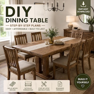 May include: A digital document titled DIY DINING TABLE STEP-BY-STEP PLANS featuring a large wooden dining table with six chairs. The image includes text overlays such as INSTANT DOWNLOAD and BUILD IT YOURSELF, along with icons for wood design, dimensions, and instructions.
