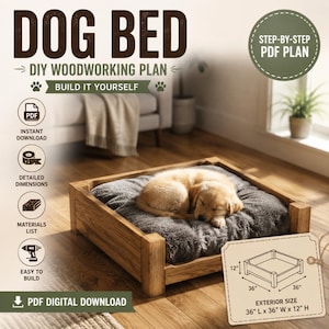May include: A DIY woodworking plan for a dog bed, featuring text that reads DOG BED, DIY WOODWORKING PLAN, BUILD IT YOURSELF, STEP-BY-STEP PDF PLAN, and PDF DIGITAL DOWNLOAD. A diagram shows exterior dimensions of 36 inches L x 36 inches W x 12 inches H.