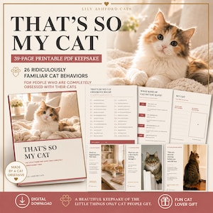 Może przedstawiać: 39-stronicowy pamiątkowy plik PDF do druku zatytułowany That's So My Cat, z kotem trójkolorowym na okładce. Dokument zawiera listy kontrolne, opisy zachowań kotów oraz sekcje na osobiste notatki, zilustrowane różnymi zdjęciami kotów.