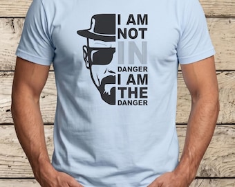 Breaking Bad Shirt, Heisenberg T-Shirt, I Am The Danger Shirt, Walter White Tshirt, Minimalist Pop Culture Tee, Gift for TV Show Fans