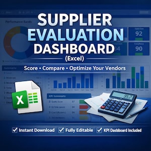 May include: A digital dashboard graphic with the text "SUPPLIER EVALUATION DASHBOARD (Excel)". The image includes charts, graphs, a calculator, and an Excel file icon. The dashboard is designed to score, compare, and optimize vendors.