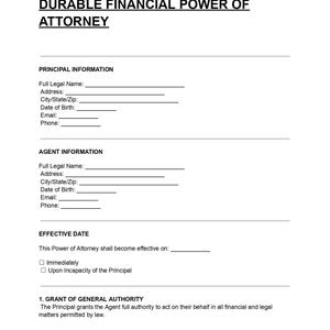 Può includere: Documento bianco intitolato "Durable Financial Power of Attorney" con campi compilabili per le informazioni del mandante e dell'agente. Include nome, indirizzo, data di nascita, email e telefono, oltre alla data di efficacia e alla concessione di autorità.