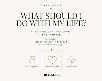 What Should I Do With My Life? Decision Guide, Feeling Stuck Workbook