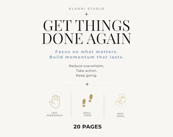 Get Things Done Again Workbook, Productivity Planner, Focus Guide, Overwhelm Reset, Digital PDF
