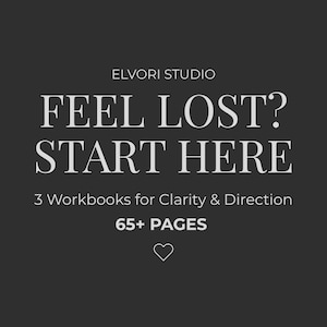 Könnte beinhalten: Dunkelgraue Grafik mit weißem Text: „ELVORI STUDIO FEEL LOST? START HERE 3 Arbeitsbücher für Klarheit & Richtung 65+ SEITEN“ und einem Herzsymbol. Das Bild ist eine Werbegrafik für Arbeitsbücher.