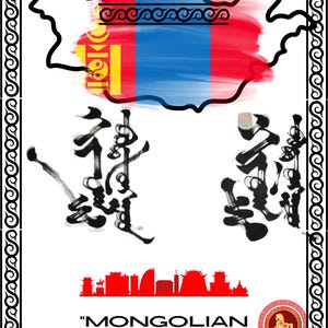 Peut inclure: Une affiche blanche avec une bordure noire présente une carte stylisée de la Mongolie avec les couleurs du drapeau du pays. En dessous, le texte "MONGOLIAN CALLIGRAPHY" est affiché, ainsi que de la calligraphie et une silhouette rouge d'une ville.