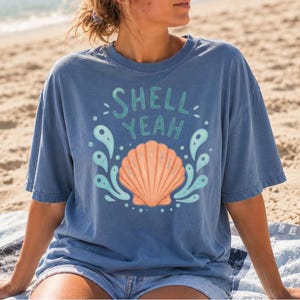 Shell Yeah T Shirt, Seashell Coastal Graphic Tee, Beach Vacation Shirt, Ocean Lover Gift, Funny Summer Beach Tee, Beach Summer T-shirt