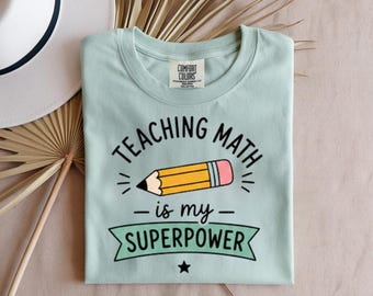Camiseta "Ensinar Matemática é o Meu Superpoder", Presente para Professor de Matemática, Camiseta para Educador de Sala de Aula, Roupa para Professor para a Volta às Aulas