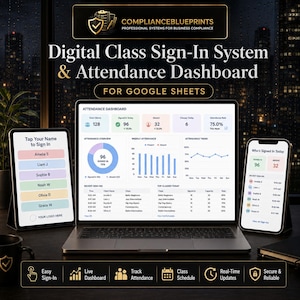 May include: A digital class sign-in system and attendance dashboard for Google Sheets displayed on a laptop, tablet, and smartphone. The screens show attendance metrics, charts, and a sign-in list with names like Amelia S, Liam J, and Sophie B.