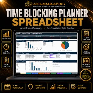 May include: A digital time blocking planner spreadsheet displayed on a laptop screen. The interface features a dashboard with charts, task status, and goal progress. Text includes COMPLIANCEBLUEPRINTS, TIME BLOCKING PLANNER SPREADSHEET, and various labels like DASHBOARD, HABIT TRACKER, and TASK TRACKER.