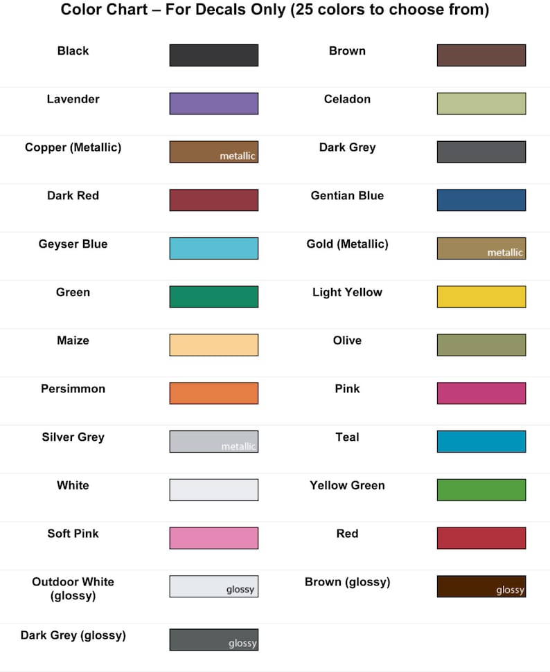 May include: Color chart showing 25 decal colors to choose from. The colors are arranged in two columns with names listed on the left. Some colors have a metallic or glossy finish.