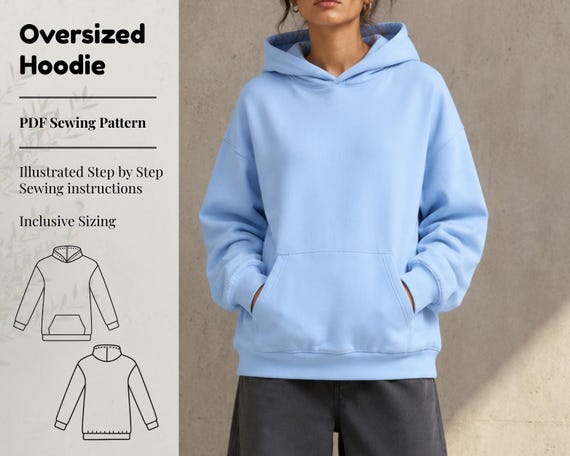 Oversized Hoodie Sewing Pattern - Hoodie Pattern, Casual Hoodie Pattern, Oversize Hoodie, Hoodie Sewing, DIY Hoodie Pattern