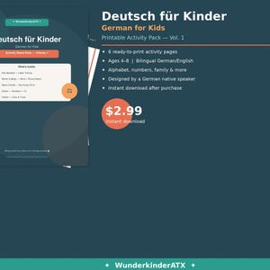 May include: A teal and white graphic promoting a German language learning activity pack for kids. The text reads "Deutsch für Kinder" and "German for Kids." The pack includes printable pages for ages 4-8, covering the alphabet, numbers, and family topics.