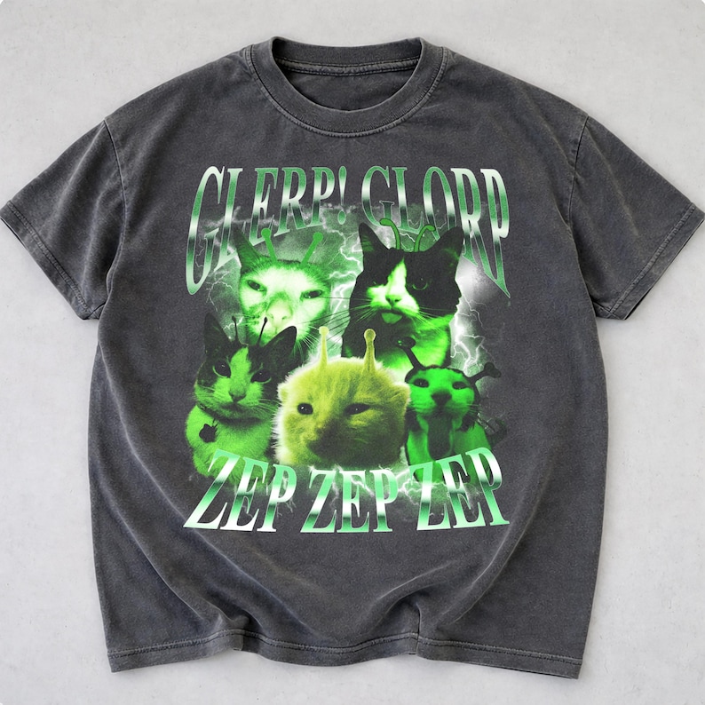 Glerp Glorp Funny Alien Cat Meme Tee, Silly T-shirt, Unhinged Stupid ...