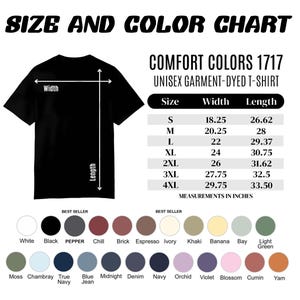 May include: Black unisex garment-dyed t-shirt with a size and color chart. The chart lists sizes S to 4XL with width and length measurements in inches. Color options include white, black, and various other shades.