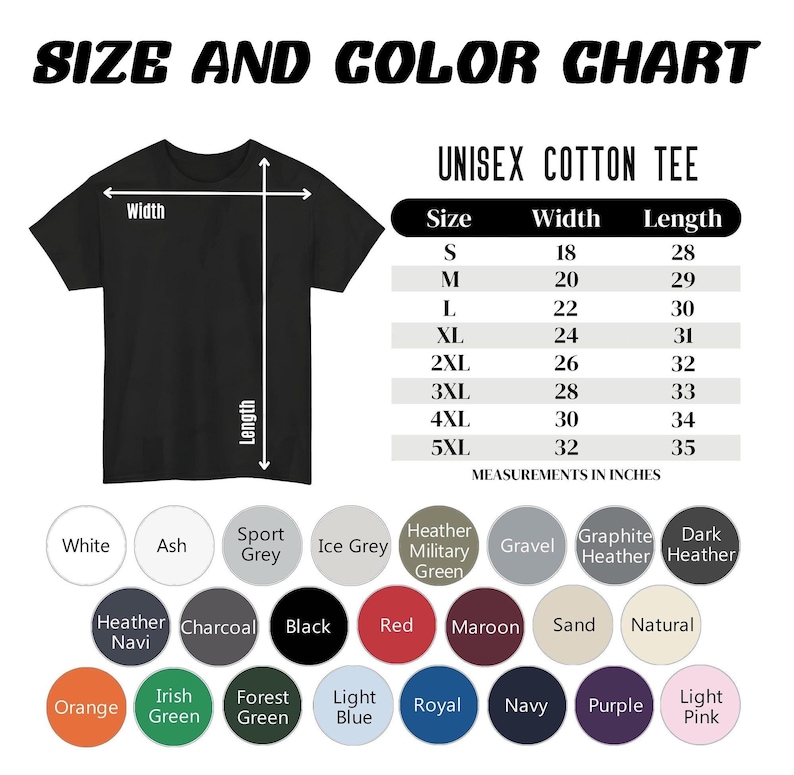 May include: Black unisex cotton tee with a size and color chart. The chart lists sizes S-5XL with width and length measurements in inches. Color options include white, black, red, and more.