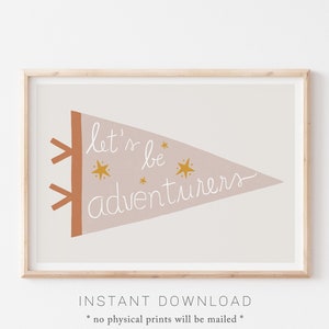 Let's Be Adventurers Print, Printable Pennant to Frame, Farmhouse Nursery Kids Wall Art, Pink Yellow Pennant, Pennant Digital Download image 1