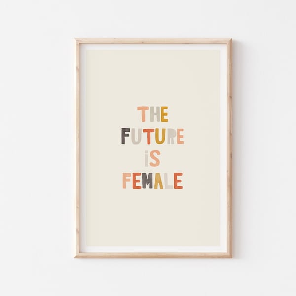 The Future is Female Poster, Girls Room Decor, Printable Wall Art, Girl Power, Women Empowerment, Motivational Quote, Women Prints Gift