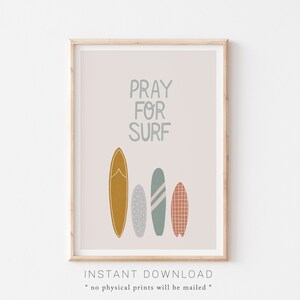 Beten Sie für Surf druckbare Wandkunst, Baby Jungen Kinderzimmer, Surfbretter Druck, moderne Typografie Surf Kunst, Surf Kinderzimmer Dekor, Boho Kinderzimmer Deko
