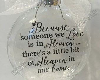 Because Someone We Love Is In Heaven Ornament. Glass. Includes Gift Box.