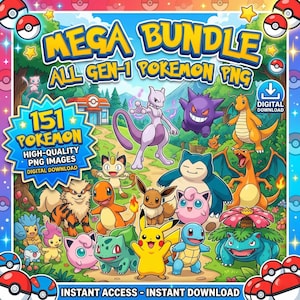 May include: A digital download graphic featuring numerous Gen-1 Pokemon characters. The image includes the text "MEGA BUNDLE" and "151 Pokemon" with "HIGH-QUALITY PNG IMAGES" and "DIGITAL DOWNLOAD" displayed. The background is a colorful, cartoon-style landscape.