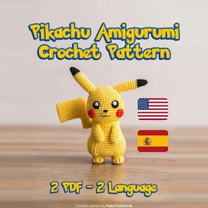 May include: A yellow Pikachu amigurumi crochet pattern. The image features a crocheted Pikachu figure with black-tipped ears, red cheeks, and a small tail. Text reads "Pikachu Amigurumi Crochet Pattern" and "2 PDF - 2 Language".