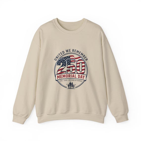 United We Remember 250 Memorial Day Crewneck Sweatshirt | American Flag Tribute