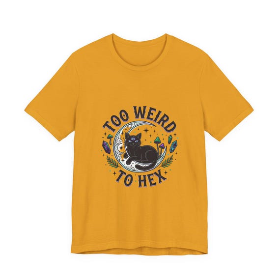 Too Weird To Hex T-Shirt | Witchy goblincore tee, celestial crystals, cottagecore-adjacent
