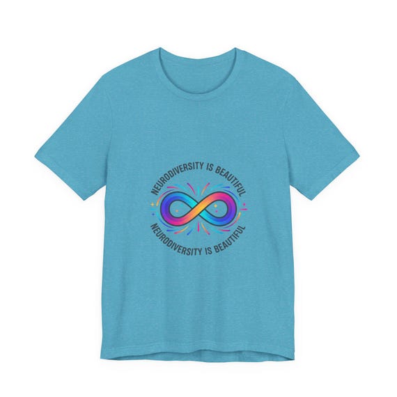 Neurodiversity Is Beautiful T-Shirt | Autistic Pride, Autism Acceptance