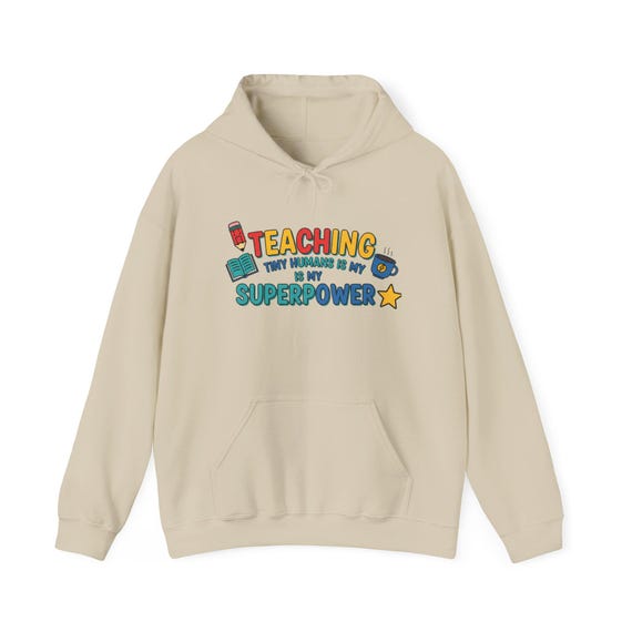 Teaching Is My Superpower Hoodie | Teacher Appreciation, Teacher Life