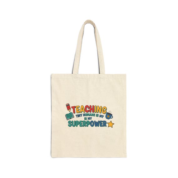 Teaching Is My Superpower Tote | Teacher Appreciation, Teacher Life