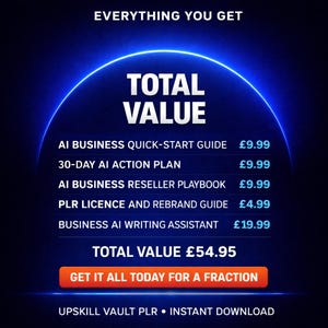 以下が含まれることがあります： 「Everything You Get」と「Total Value」のテキストが入ったデジタルグラフィック。AIビジネスのリソースがリストされており、クイックスタートガイド、アクションプラン、リセラープレイブックなどが含まれています。合計金額は&pound;54.95です。