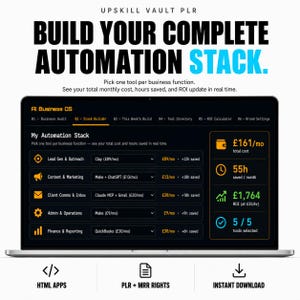 May include: A laptop screen displaying the Upskill Vault PLR interface for building an automation stack. The dashboard shows business functions, tool selections, monthly costs, and time saved, with a summary panel indicating total cost and ROI.
