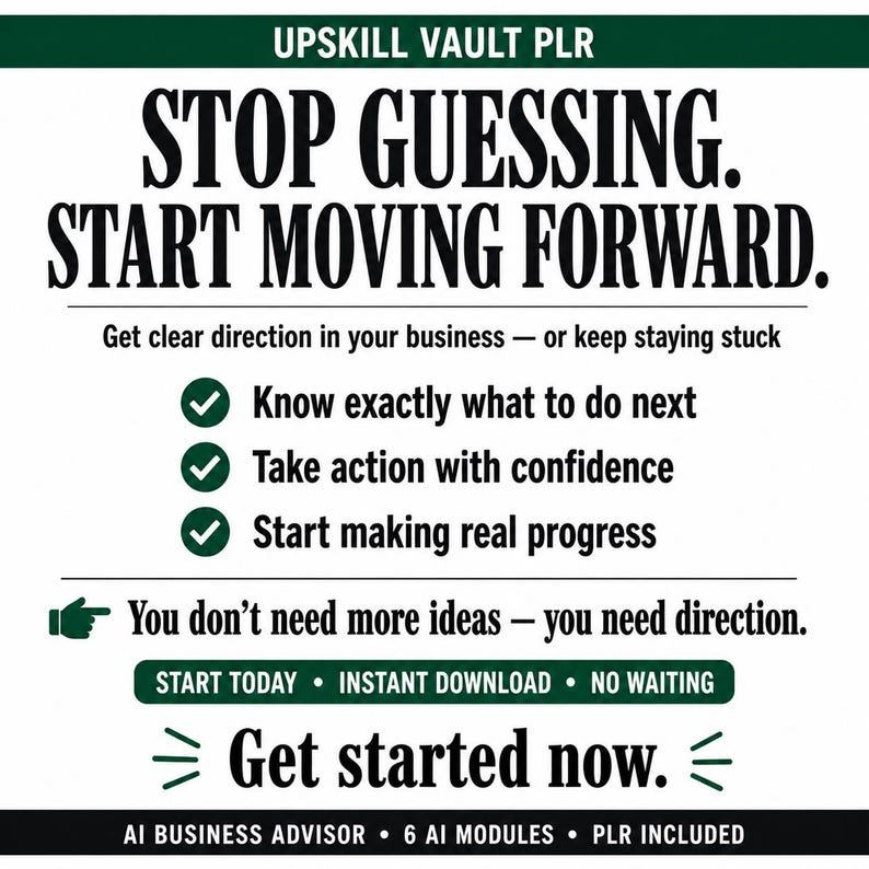 May include: A white graphic with black text that reads "STOP GUESSING. START MOVING FORWARD." Additional text includes "Get started now." and "AI BUSINESS ADVISOR 6 AI MODULES PLR INCLUDED."