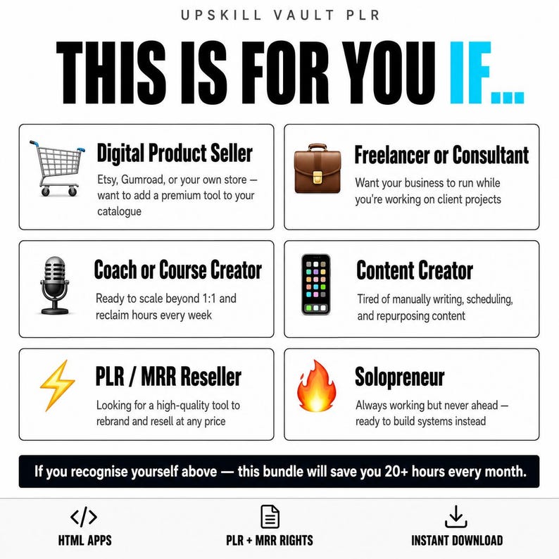 May include: An informational graphic titled UPSKILL VAULT PLR THIS IS FOR YOU IF... listing six categories: Digital Product Seller, Freelancer or Consultant, Coach or Course Creator, Content Creator, PLR/MRR Reseller, and Solopreneur with icons.