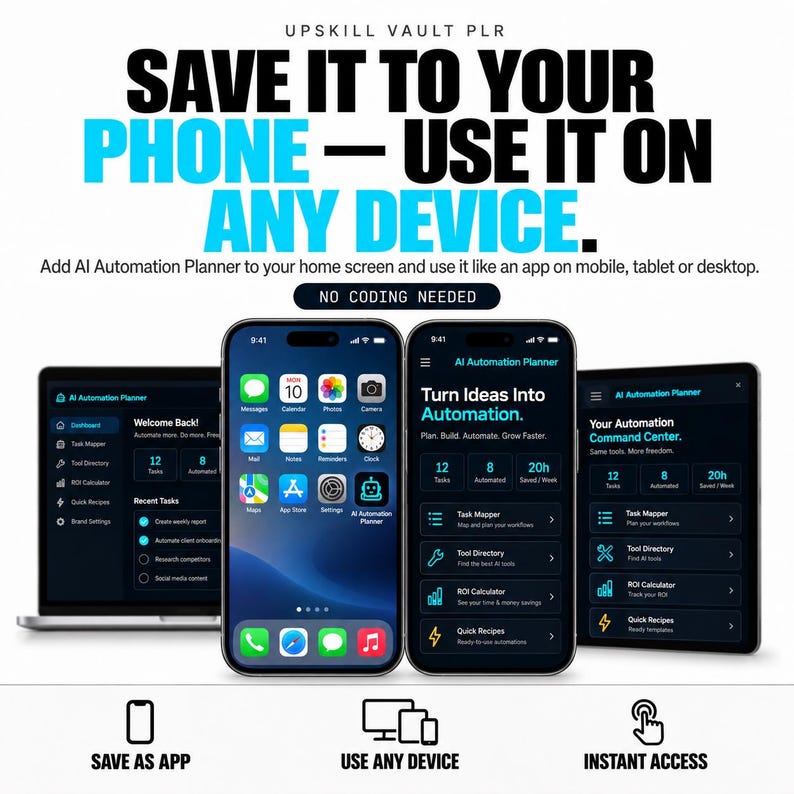 May include: A digital product display featuring the text UPSKILL VAULT PLR, SAVE IT TO YOUR PHONE &mdash; USE IT ON ANY DEVICE, and NO CODING NEEDED. The image shows a laptop, smartphone, and tablet screen displaying an AI Automation Planner interface.